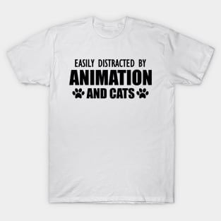 Animator - Easily distracted by animation and cats T-Shirt